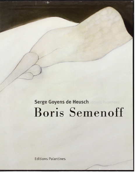 Couverture. Éditions Palantines. Boris Semenoff, par Serge Goyens de Heusch. 2001-01-31